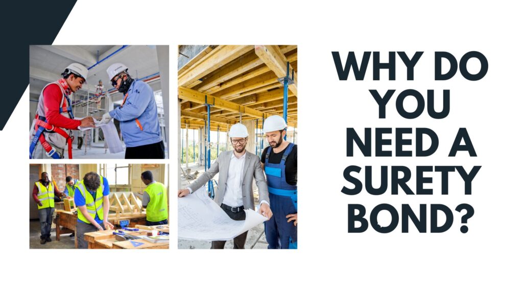 Why do you need a Surety Bond? - Different types of business, contractors, companies working.